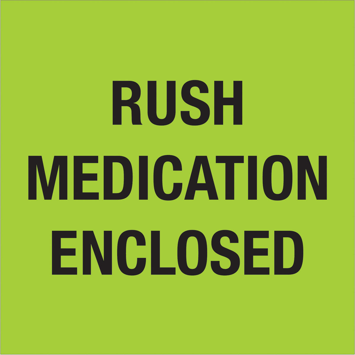 500/Roll Fluorescent Green 4 x 4 Rush Medication Enclosed Pressure - Sensitive Labels for Instruction and Warning Display